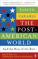 Die post-amerikanische Welt - und der Aufstieg des Rests - Post-American World - And The Rise Of The Rest