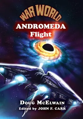 Kriegswelt: Andromeda-Flug - War World: Andromeda Flight