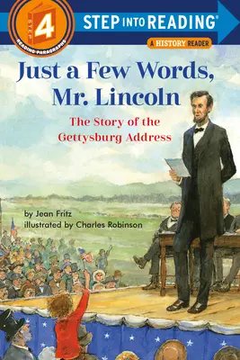 Nur ein paar Worte, Mr. Lincoln: Die Geschichte der Gettysburg Address - Just a Few Words, Mr. Lincoln: The Story of the Gettysburg Address