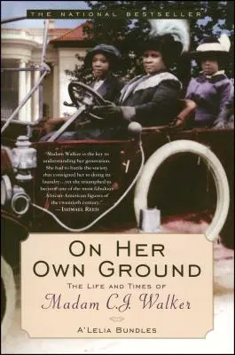 Auf eigenem Grund: Das Leben und die Zeiten von Madam C.J. Walker - On Her Own Ground: The Life and Times of Madam C.J. Walker