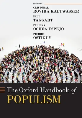 Das Oxford-Handbuch des Populismus - The Oxford Handbook of Populism