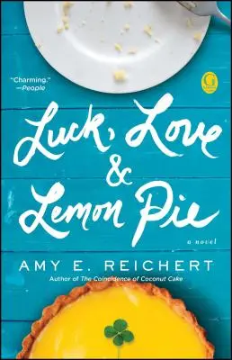 Glück, Liebe und Zitronenkuchen - Luck, Love & Lemon Pie