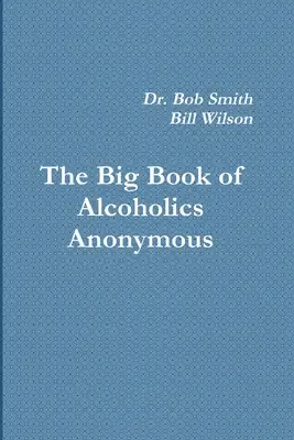 Anonyme Alkoholiker: Das Blaue Buch - Alcoholics Anonymous: The Big Book