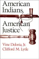 Amerikanische Indianer, amerikanische Justiz - American Indians, American Justice