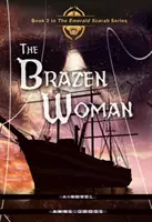 Die dreiste Frau - The Brazen Woman