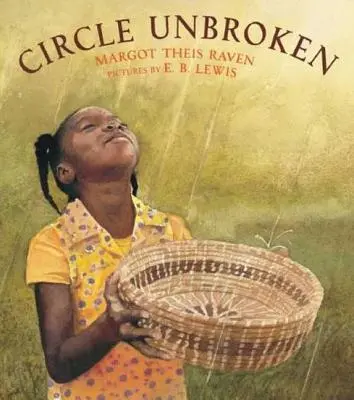 Der Kreis ist ungebrochen: Die Geschichte eines Korbes und seiner Bewohner - Circle Unbroken: A Story of a Basket and Its People