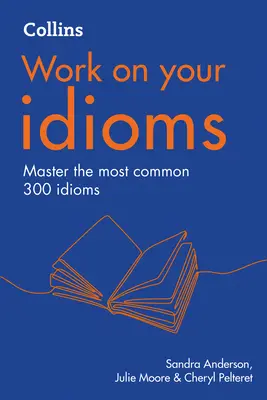 Collins: Arbeite an deinen Idiomen - Collins Work on Your Idioms