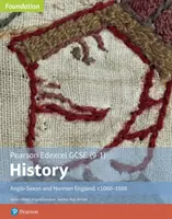 Edexcel GCSE (9-1) History Foundation Angelsächsisches und normannisches England, c1060-88 Schülerbuch - Edexcel GCSE (9-1) History Foundation Anglo-Saxon and Norman England, c1060-88 Student book