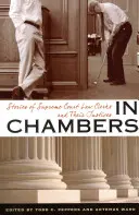 In Chambers: Geschichten von Gerichtsschreibern am Obersten Gerichtshof und ihren Richtern - In Chambers: Stories of Supreme Court Law Clerks and Their Justices