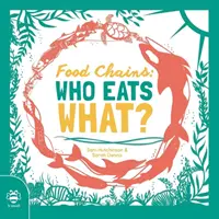 Nahrungsketten: Wer isst was? - Food Chains: Who eats what?