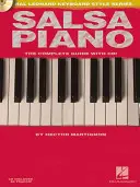 Salsa Piano - Der komplette Leitfaden mit Online-Audio! Hal Leonard Keyboard Style Serie - Salsa Piano - The Complete Guide with Online Audio!: Hal Leonard Keyboard Style Series
