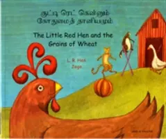Das kleine rote Huhn und die Weizenkörner auf Tamil und Englisch - Das kleine rote Huhn und die Weizenkörner - Little Red Hen and the Grains of Wheat in Tamil and English - The Little Red Hen and the Grains of Wheat