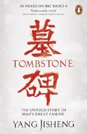 Tombstone - Die unerzählte Geschichte von Maos großer Hungersnot - Tombstone - The Untold Story of Mao's Great Famine