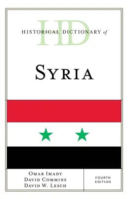 Historisches Wörterbuch von Syrien, Vierte Auflage - Historical Dictionary of Syria, Fourth Edition