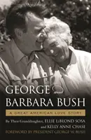 George und Barbara Bush: Eine große amerikanische Liebesgeschichte - George & Barbara Bush: A Great American Love Story