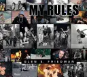 Glen E. Friedman: Meine Regeln - Glen E. Friedman: My Rules