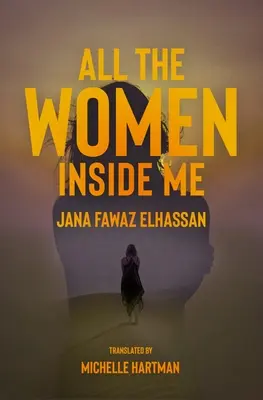 All die Frauen in mir - All the Women Inside Me