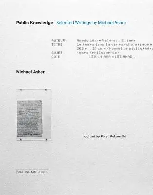 Öffentliches Wissen: Ausgewählte Schriften von Michael Asher - Public Knowledge: Selected Writings by Michael Asher