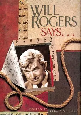 Will Rogers sagt... - Will Rogers Says . . .