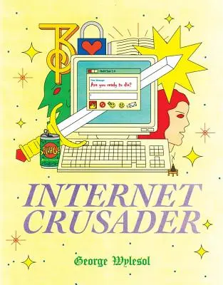 Internet-Kreuzritter - Internet Crusader