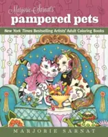 Marjorie Sarnat's Pampered Pets: New York Times-Bestseller Künstler-Malbücher für Erwachsene - Marjorie Sarnat's Pampered Pets: New York Times Bestselling Artists' Adult Coloring Books