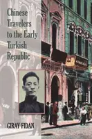 Chinesische Reisende in der frühen türkischen Republik - Chinese Travelers to the Early Turkish Republic