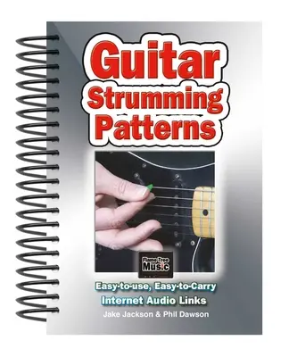 Gitarren-Schlagmuster: Einfach zu benutzen, einfach zu tragen, ein Akkord auf jeder Seite - Guitar Strumming Patterns: Easy-To-Use, Easy-To-Carry, One Chord on Every Page