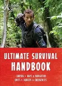 Bear Grylls Ultimatives Überlebenshandbuch - Bear Grylls Ultimate Survival Handbook