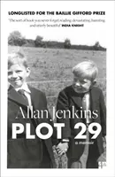 Plot 29 - Ein Memoir: Auf der Longlist für den Baillie Gifford and Wellcome Book Prize - Plot 29 - A Memoir: Longlisted for the Baillie Gifford and Wellcome Book Prize