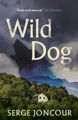 Wilder Hund: Unheimlicher und wilder Psychothriller - Wild Dog: Sinister and Savage Psychological Thriller