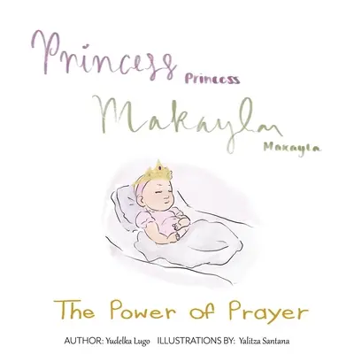 Prinzessin Makayla: Die Macht des Gebets - Princess Makayla: The Power of Prayer