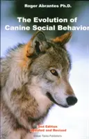 Die Evolution des Sozialverhaltens von Hunden - The Evolution of Canine Social Behavior