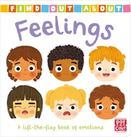 Finde heraus, worüber: Feelings - Ein Pappbilderbuch zum Aufklappen über Gefühle - Find Out About: Feelings - A lift-the-flap board book of emotions