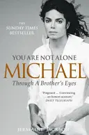 Du bist nicht allein - Michael, durch die Augen eines Bruders - You Are Not Alone - Michael, Through a Brother's Eyes