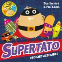 Supertato Veggies versammeln sich - Supertato Veggies Assemble