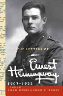 Die Briefe von Ernest Hemingway: Band 1, 1907-1922 - The Letters of Ernest Hemingway: Volume 1, 1907-1922