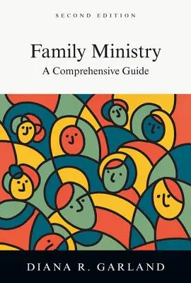 Familienarbeit: Ein umfassender Leitfaden - Family Ministry: A Comprehensive Guide