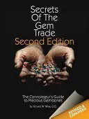 Geheimnisse des Edelsteinhandels: Der Leitfaden für Edelsteinkenner - Secrets of the Gem Trade: The Connoisseur's Guide to Precious Gemstones