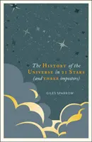 Eine Geschichte des Universums in 21 Sternen: (und 3 Betrügern) - A History of the Universe in 21 Stars: (And 3 Imposters)