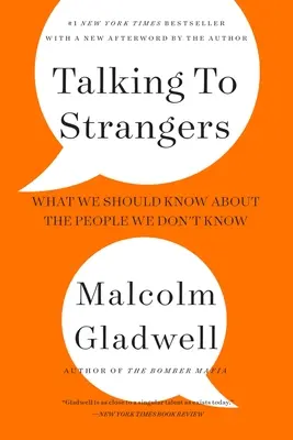 Mit Fremden reden: Was wir über die Menschen wissen sollten, die wir nicht kennen - Talking to Strangers: What We Should Know about the People We Don't Know