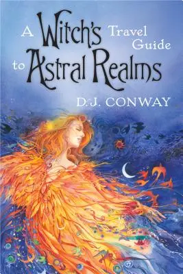 Reiseführer einer Hexe in die Astralreiche - A Witch's Travel Guide to Astral Realms