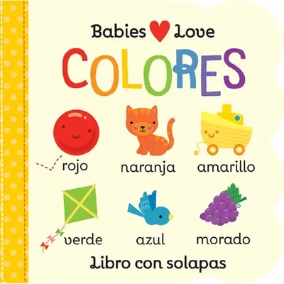 Babies lieben Farben = Babies lieben Farben - Babies Love Colores = Babies Love Colores