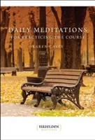 Tägliche Meditationen zum Üben des Kurses - Daily Meditations for Practicing the Course