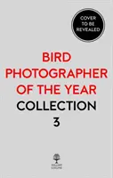 Vogelfotograf des Jahres: Sammlung 3 - Bird Photographer of the Year: Collection 3