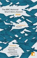 Der BBC National Short Story Award 2018 - The BBC National Short Story Award 2018