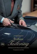 Italienische Schneiderei: Ein Einblick in die Welt der Meister der Schneiderkunst - Italian Tailoring: A Glimpse Into the World of Sartorial Masters