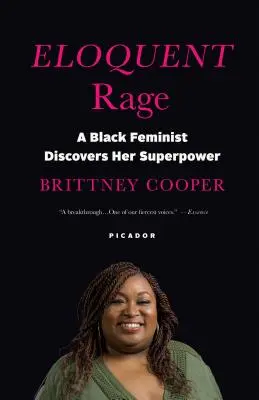 Eloquent Rage: Eine schwarze Feministin entdeckt ihre Superkraft - Eloquent Rage: A Black Feminist Discovers Her Superpower