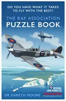 Das Rätselbuch der RAF-Vereinigung: Hast du das Zeug zum Flieger-Ass? - The RAF Association Puzzle Book: Do You Have What It Takes to Be an Air Ace?