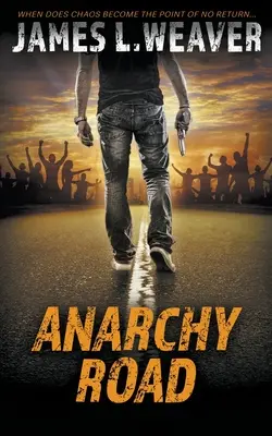 Straße der Anarchie: Ein Jake Caldwell-Thriller - Anarchy Road: A Jake Caldwell Thriller