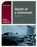 Oxford Literature Companions: Tod eines Handlungsreisenden - Oxford Literature Companions: Death of a Salesman